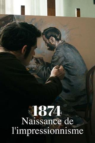 1874, la naissance de l'impressionnisme poster