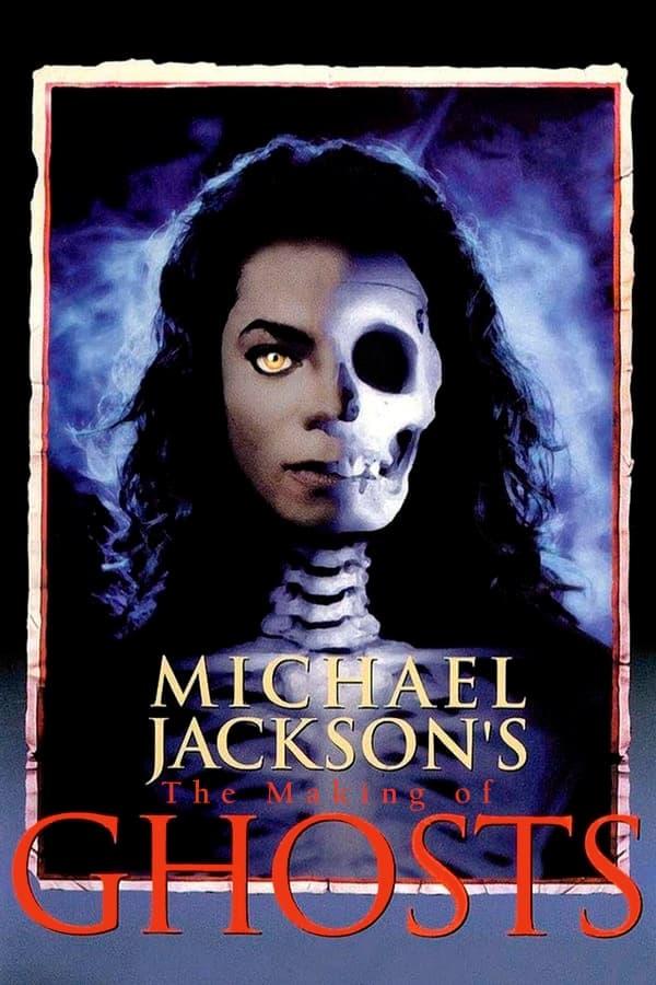 Michael Jackson: The Making of Ghosts poster