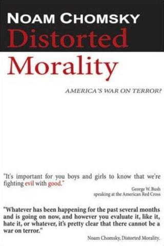 Noam Chomsky: Distorted Morality poster
