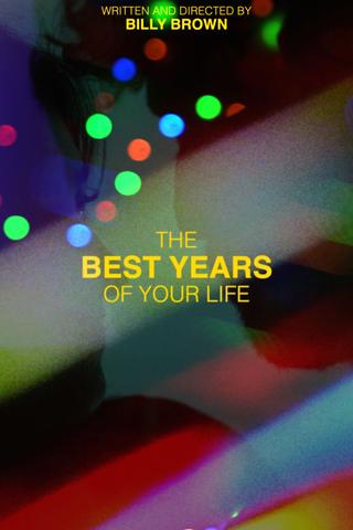 The Best Years of your Life poster