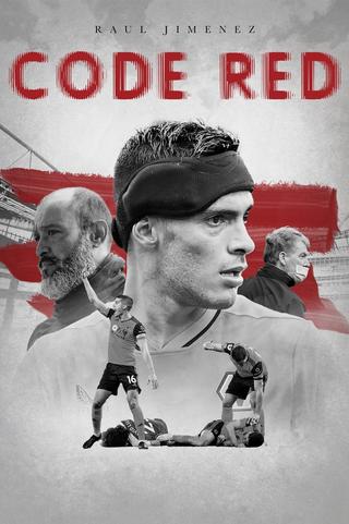 Raúl Jiménez: Code Red poster