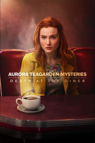 Aurora Teagarden Mysteries: Death at the Diner poster