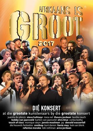 Afrikaans Is Groot 2017 poster