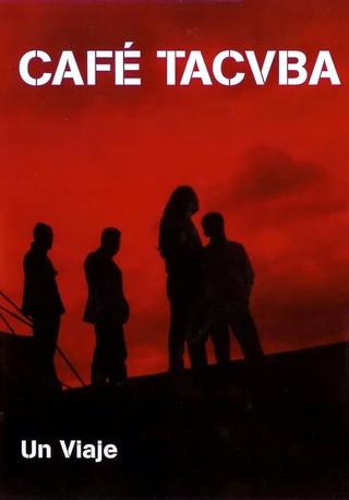 Café Tacvba - Un Viaje poster