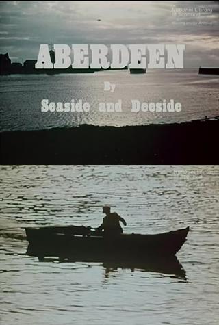 Aberdeen by Seaside and Deeside poster