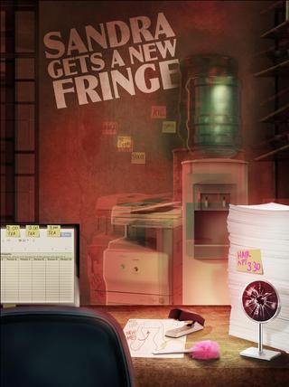 Sandra Gets A New Fringe poster