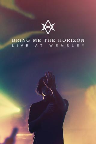 Bring Me The Horizon : Live at Wembley poster