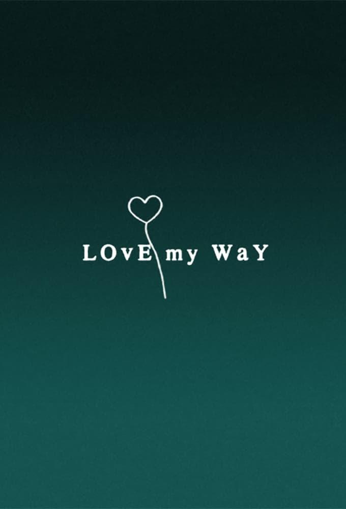 Love My Way poster