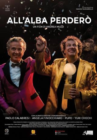 All'alba perderò poster