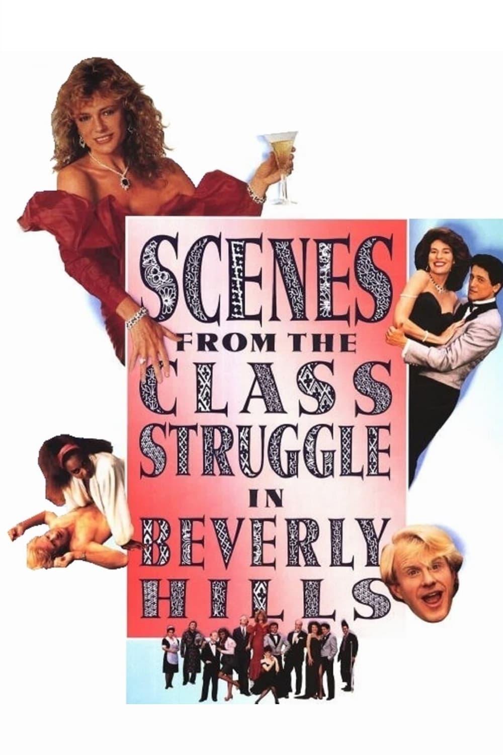 Scenes from the Class Struggle in Beverly Hills poster