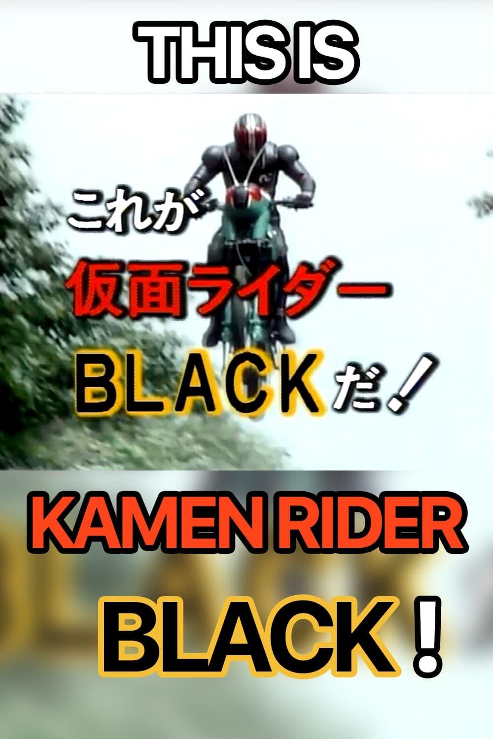 This is Kamen Rider Black! poster