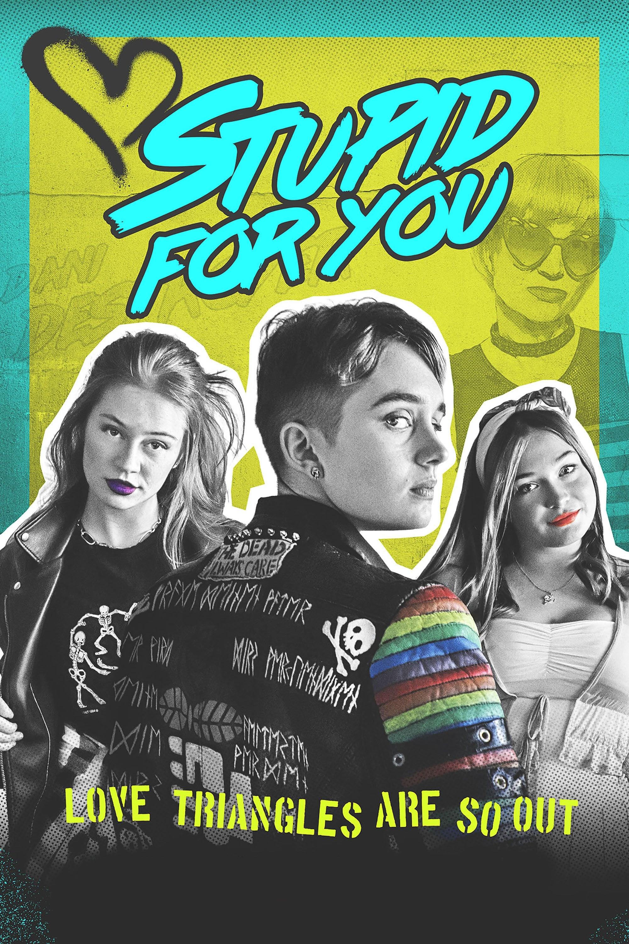 Stupid for You poster