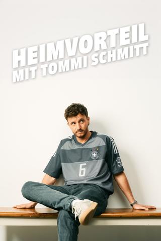 Heimvorteil - mit Tommi Schmitt poster