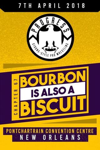 PROGRESS Chapter 67: Bourbon Is Also A Biscuit poster