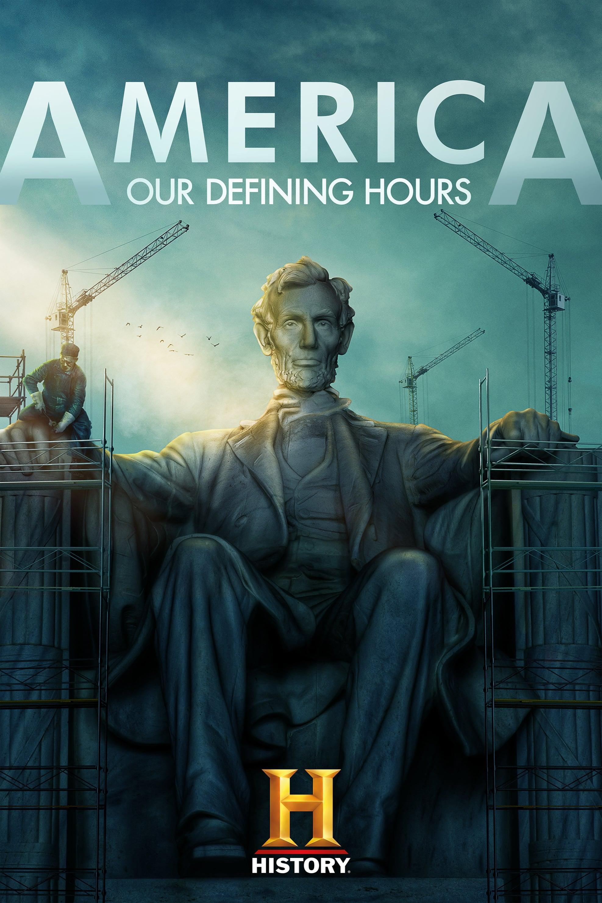 America: Our Defining Hours poster