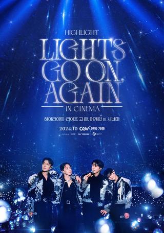 HIGHLIGHT: LIGHTS GO ON, AGAIN IN CINEMA poster