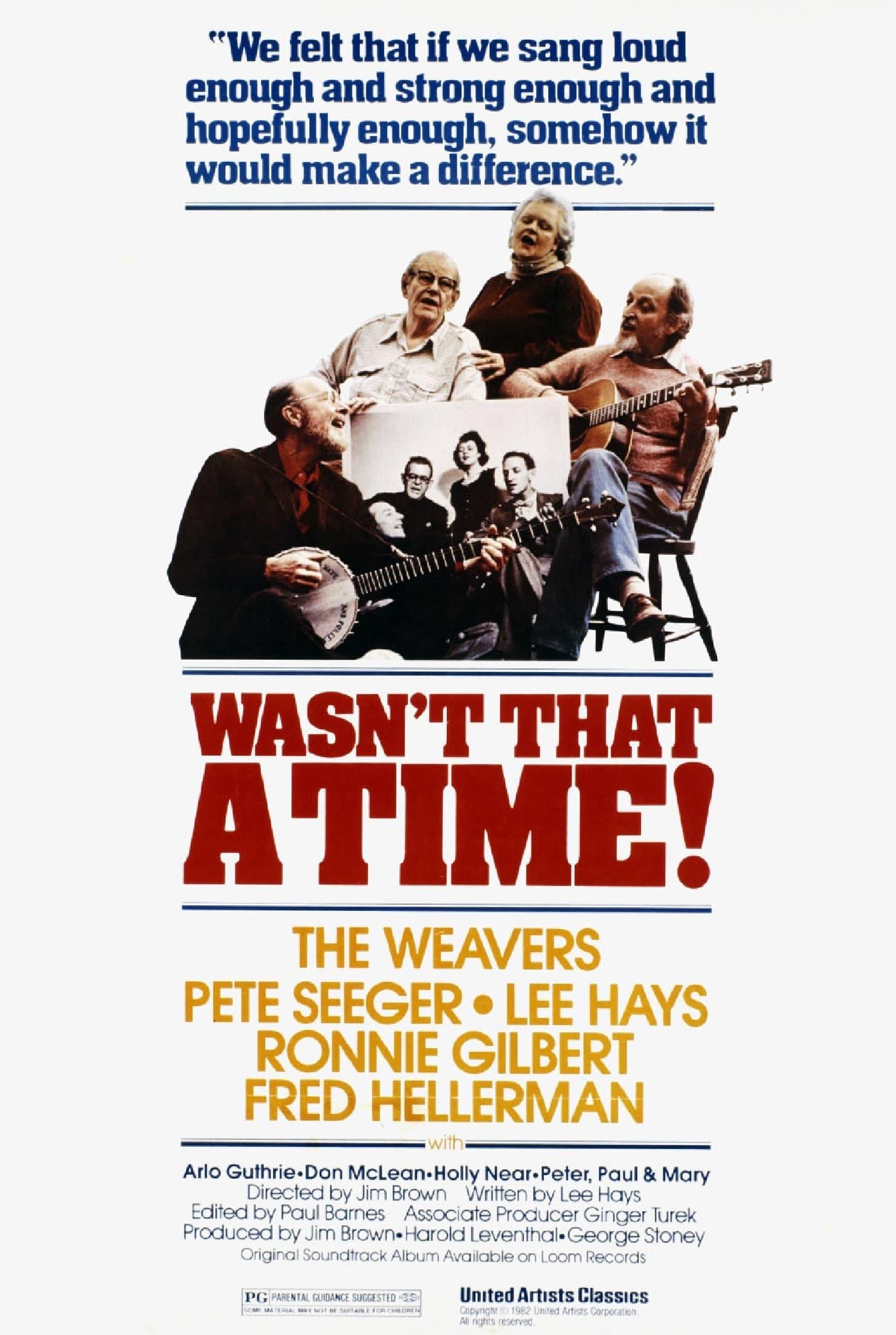 The Weavers: Wasn't That a Time poster