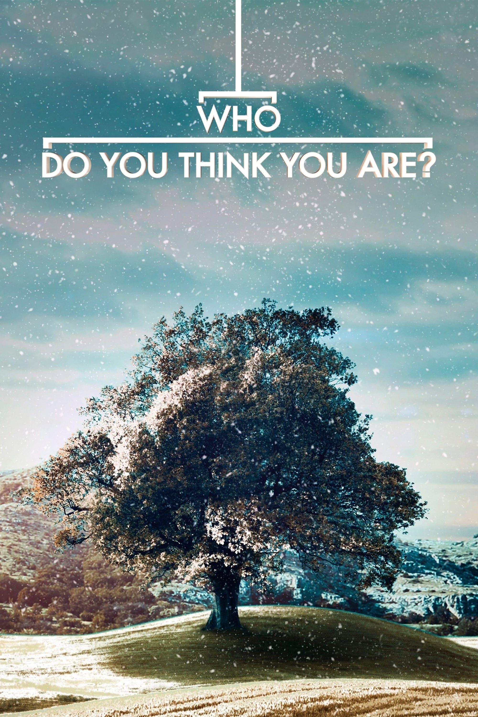 Who Do You Think You Are? poster