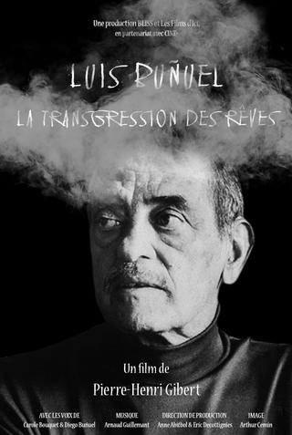 Luis Buñuel, la transgression des rêves poster