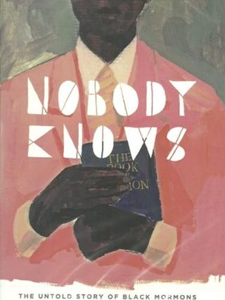 Nobody Knows: The Untold Story of Black Mormons poster