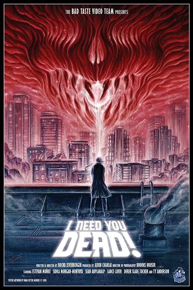 I Need You Dead! poster