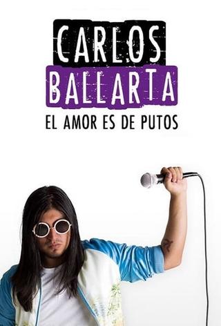 Carlos Ballarta: el amor es de putos poster