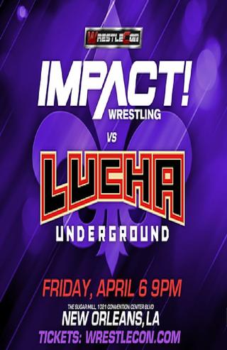 Impact Wrestling vs. Lucha Underground 2018 poster