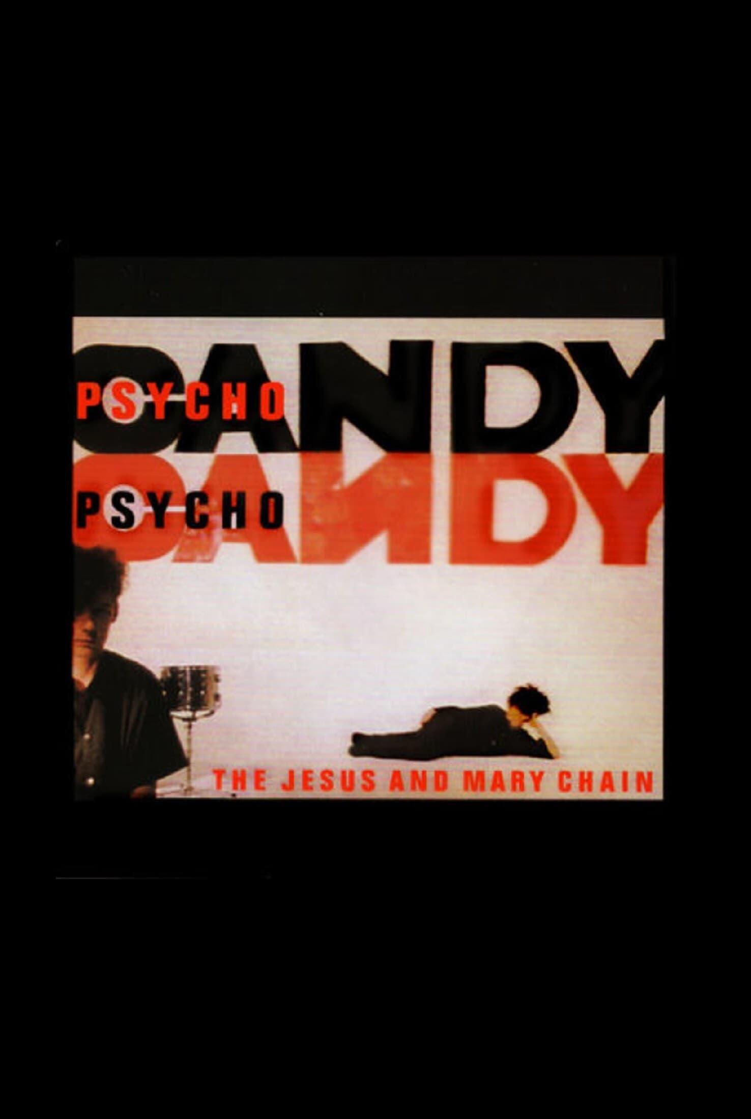 The Jesus and Mary Chain: Psychocandy poster
