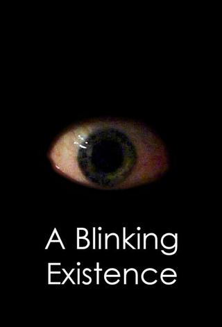 A Blinking Existence poster