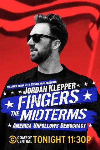 Jordan Klepper Fingers the Midterms: America Unfollows Democracy poster