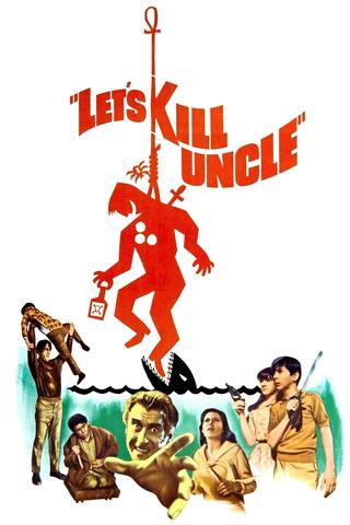Let's Kill Uncle poster