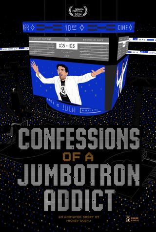 Confessions of a Jumbotron Addict poster