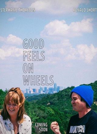 Good Feels on Wheels poster