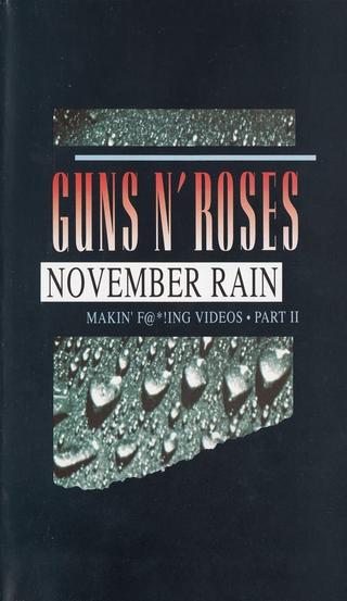 Guns N' Roses: Makin' F@*!ing Videos Part II - November Rain poster