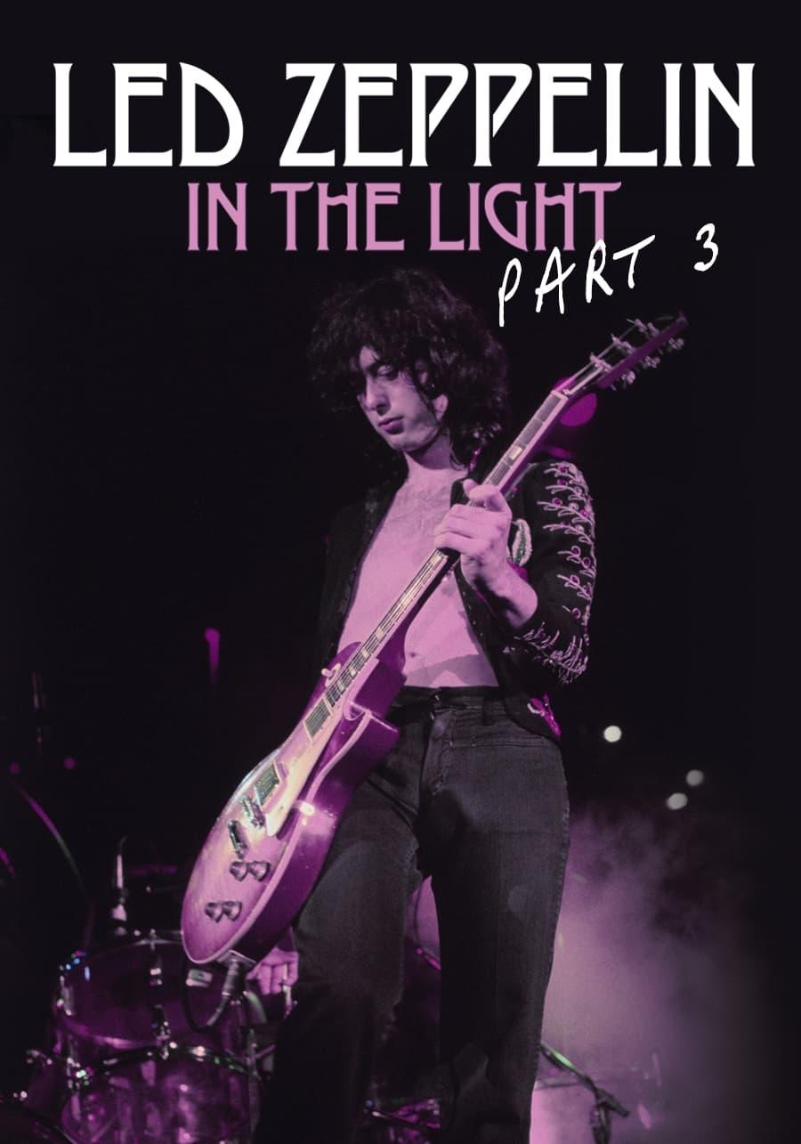 Led Zeppelin: In The Light Part 3 poster