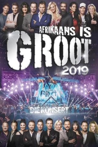 Afrikaans is Groot 2019 poster