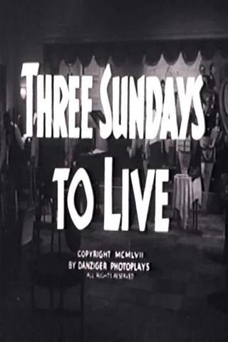 Three Sundays to Live poster