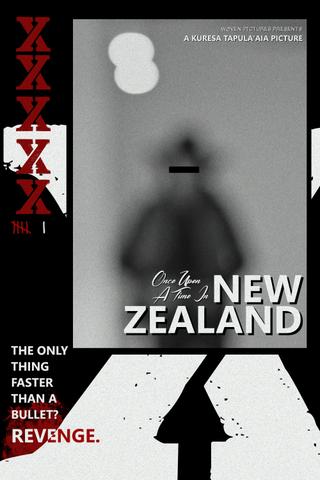 Once Upon A Time In New Zealand poster