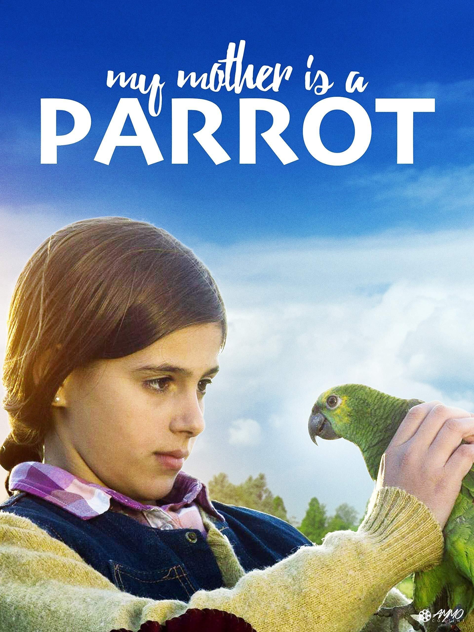 My Mother Is a Parrot poster