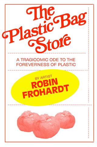 Plastic Bag Store: The Film poster