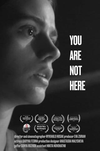 You Are Not Here poster