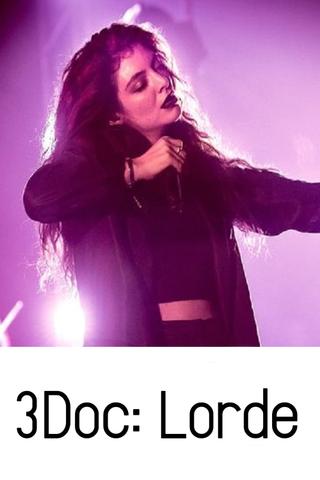 3Doc: Lorde poster