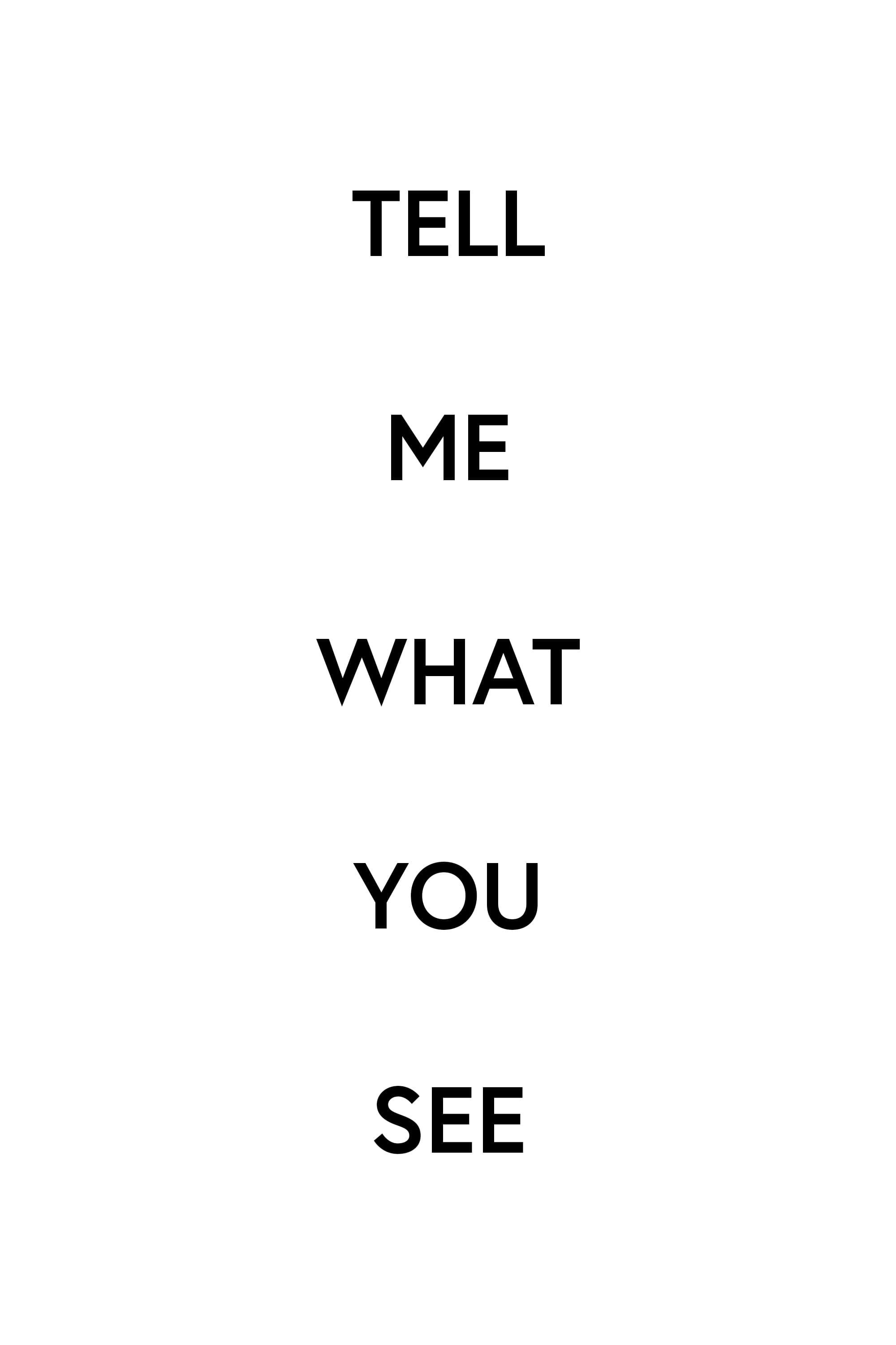 Tell Me What You See poster
