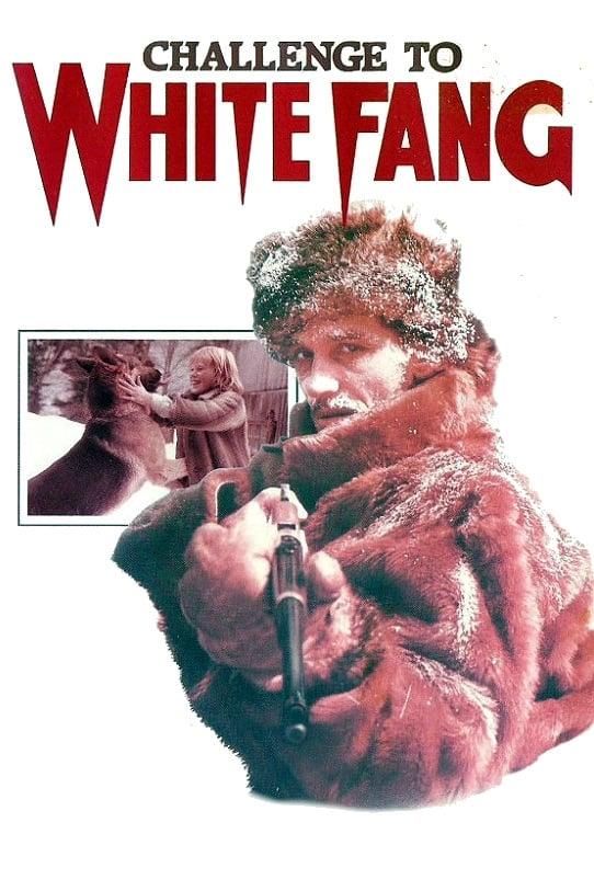 Challenge to White Fang poster