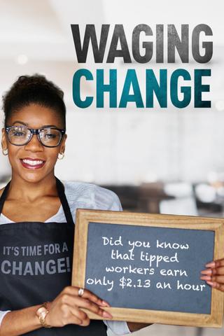 Waging Change poster