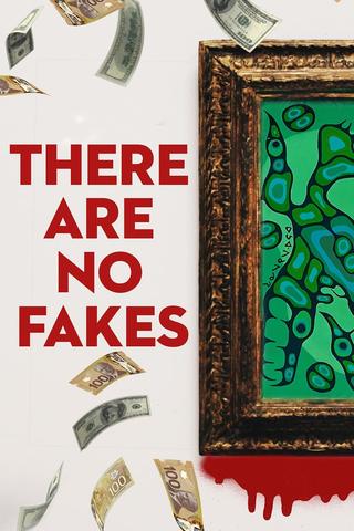 There Are No Fakes poster