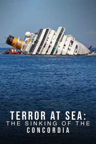 Terror at Sea: The Sinking of the Concordia poster