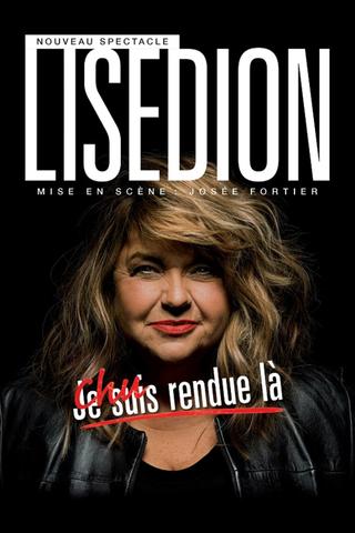 Lise Dion : Chu rendue là poster