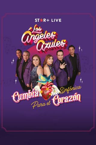 Los Ángeles Azules | Cumbia Sinfónica Para el Corazón poster