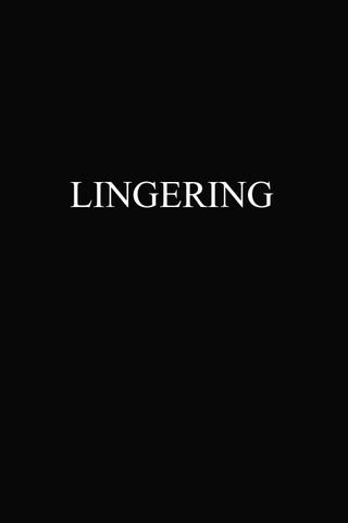 Lingering poster